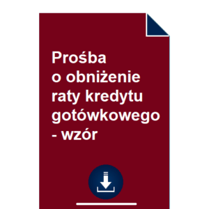 prosba-o-obnizenie-raty-kredytu-gotowkowego-wzor