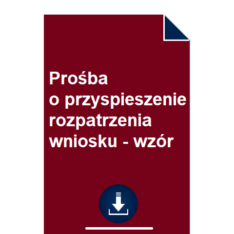 prosba-o-przyspieszenie-rozpatrzenia-wniosku-wzor