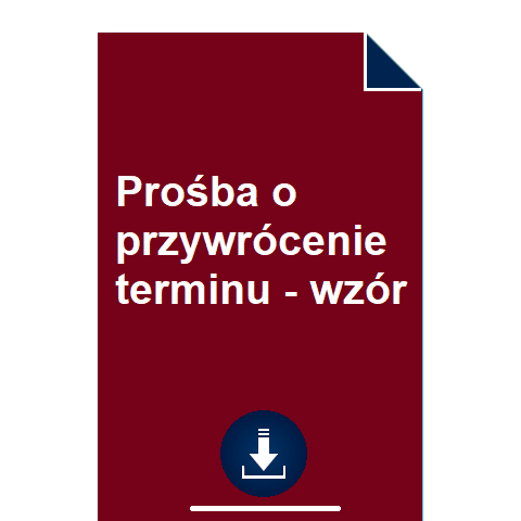 prosba-o-przywrocenie-terminu-wzor