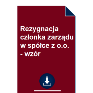 rezygnacja-czlonka-zarzadu-w-spolce-z-o-o-wzor