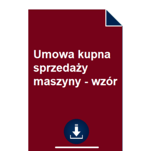 umowa-kupna-sprzedazy-maszyny-wzor-pdf-doc