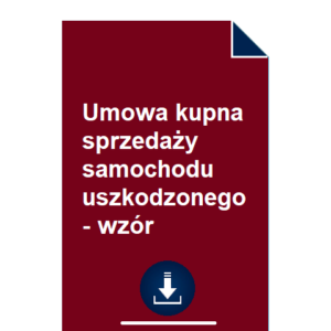 umowa-kupna-sprzedazy-samochodu-uszkodzonego-wzor