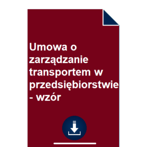 umowa-o-zarzadzanie-transportem-w-przedsiebiorstwie-wzor