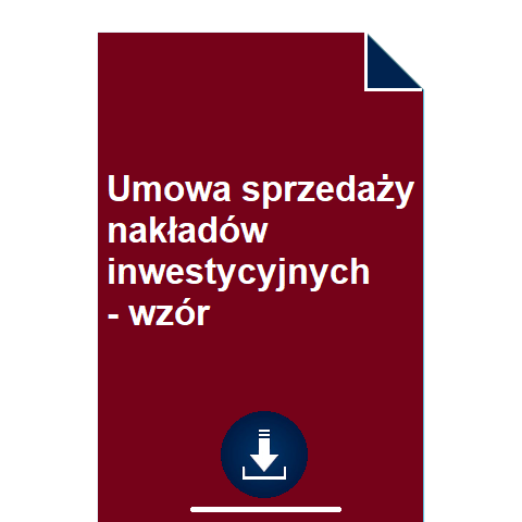 umowa-sprzedazy-nakladow-inwestycyjnych-wzor