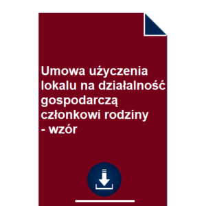 umowa-uzyczenia-lokalu-na-dzialalnosc-gospodarcza-czlonkowi-rodziny-wzor