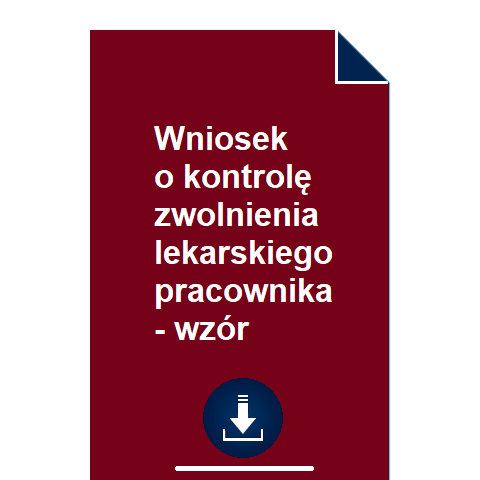 wniosek-o-kontrole-zwolnienia-lekarskiego-pracownika-wzor-pdf-doc-przyklad