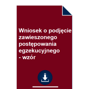 wniosek-o-podjecie-zawieszonego-postepowania-egzekucyjnego-wzor