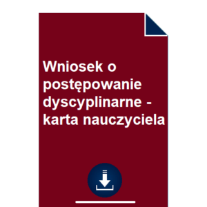 wniosek-o-postepowanie-dyscyplinarne-karta-nauczyciela