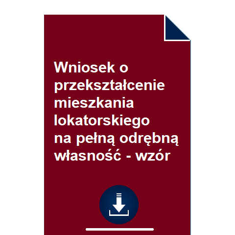 wniosek-o-przeksztalcenie-mieszkania-lokatorskiego-na-pelna-odrebna-wlasnosc-wzor