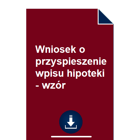 wniosek-o-przyspieszenie-wpisu-hipoteki-wzor