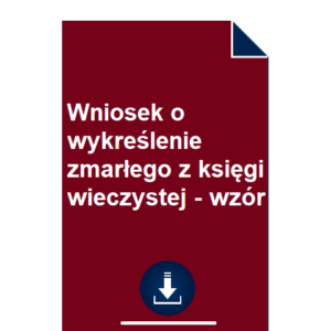 wniosek-o-wykreslenie-zmarlego-z-ksiegi-wieczystej-wzor