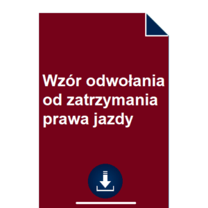 wzor-odwolania-od-zatrzymania-prawa-jazdy-pdf-doc