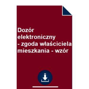 dozor-elektroniczny-zgoda-wlasciciela-mieszkania-wzor