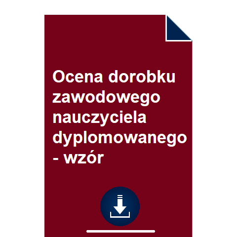 ocena-dorobku-zawodowego-nauczyciela-dyplomowanego-wzor-przyklad