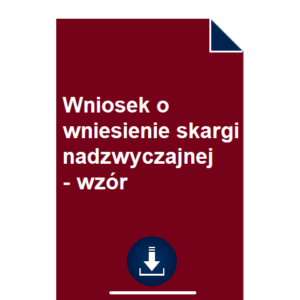 wniosek-o-wniesienie-skargi-nadzwyczajnej-wzor