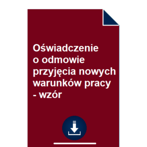 oswiadczenie-o-odmowie-przyjecia-nowych-warunkow-pracy-wzor