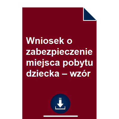 wniosek-o-zabezpieczenie-miejsca-pobytu-dziecka-wzor