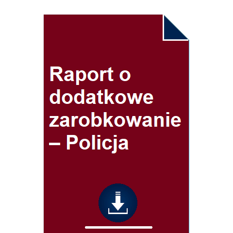 raport-o-dodatkowe-zarobkowanie-policja-wzor