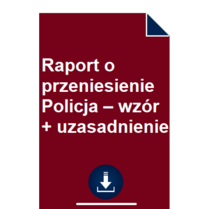 raport-o-przeniesienie-policja-wzor-uzasadnienie