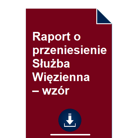 raport-o-przeniesienie-sluzba-wiezienna-wzor