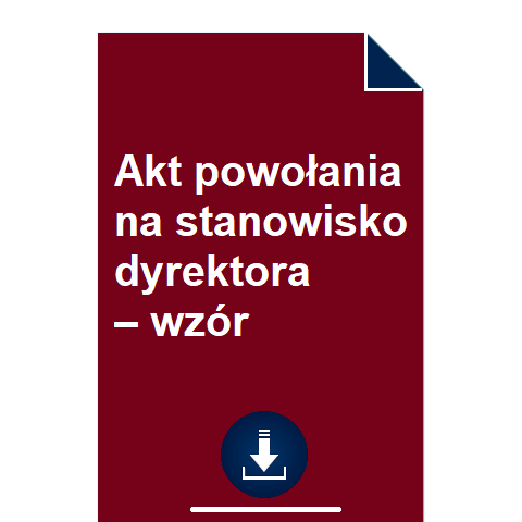 akt-powolania-na-stanowisko-dyrektora-wzor