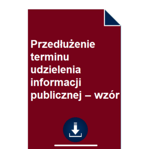 przedluzenie-terminu-udzielenia-informacji-publicznej-wzor