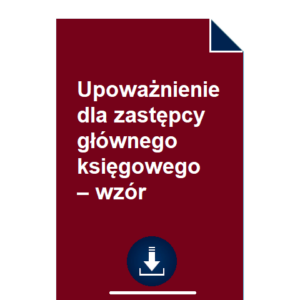 upowaznienie-dla-zastepcy-glownego-ksiegowego-wzor